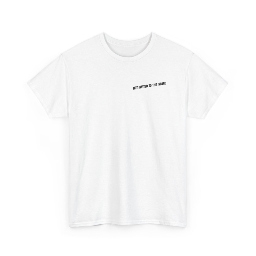 Not Invited T-Shirt